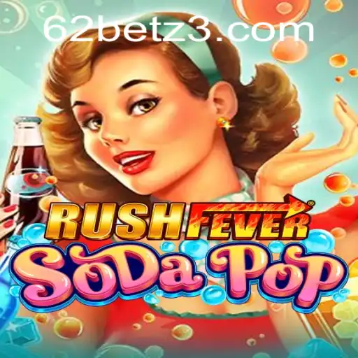 Descubra o Fascinante Mundo de RushFeverSodaPop com 62bet.com