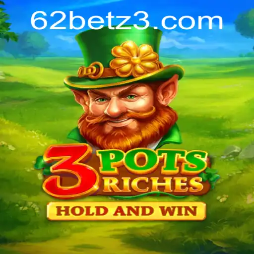 Descubra o Mundo Empolgante de 3potsRiches com 62bet.com
